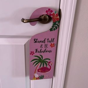 “Stand tall and be fabulous” door hanging